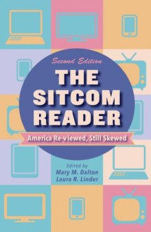 The Sitcom Reader: America Re-viewed, Still Skewed