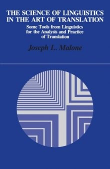 The Science of Linguistics in the Art of Translation: Some Tools from Linguistics for the Analysis and Practice of Translation