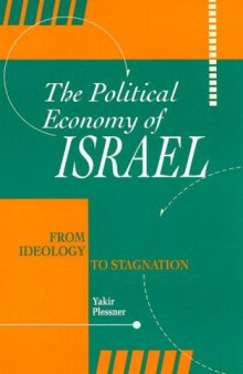 The Political Economy of Israel: From Ideology to Stagnation