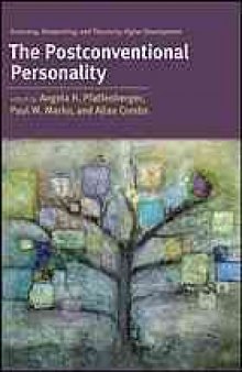 The postconventional personality : assessing, researching, and theorizing higher development