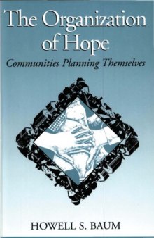 The Organization of Hope: Communities Planning Themselves