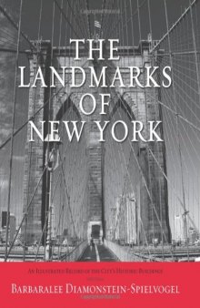 The Landmarks of New York: An Illustrated Record of the City's Historic Buildings (Excelsior Editions)  