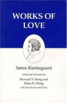 Works of Love : Kierkegaard's Writings, Vol 16