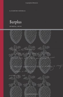 Surplus: Spinoza, Lacan