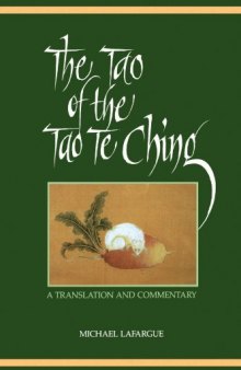 Tao of the Tao Te Ching, The (S U N Y Series in Chinese Philosophy and Culture)