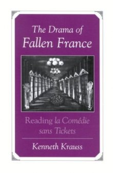 The Drama of Fallen France: Reading LA Comedie Sans Tickets