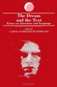 The Dream and the Text: Essays on Literature and Language