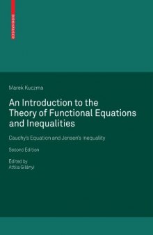 An Introduction to the Theory of Functional Equations and Inequalities: Cauchy's Equation and Jensen's Inequality