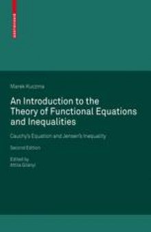 An Introduction to the Theory of Functional Equations and Inequalities: Cauchy’s Equation and Jensen’s Inequality