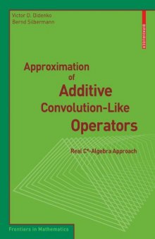 Approximation of additive convolution-like operators: Real C-star-algebra approach