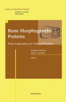 Bone Morphogenetic Proteins: From Laboratory to Clinical Practice