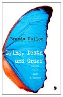 Dying, Death and Grief: Working with Adult Bereavement  