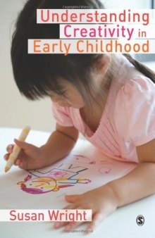 Understanding Creativity in Early Childhood: Meaning-Making and Children's Drawing  