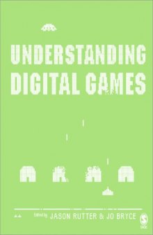 Understanding Digital Games