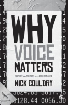 Why Voice Matters: Culture and Politics After Neoliberalism