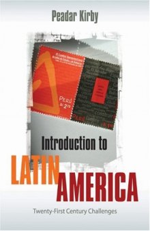 Introduction to Latin America: Twenty-First Century Challenges  