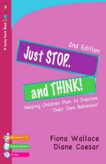 Just Stop and Think!: Helping Children Plan to Improve Their Own Behaviour (Lucky Duck Books)
