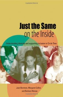Just the Same on the Inside: Understanding Diversity and Supporting Inclusion in Circle Time (Lucky Duck Books)
