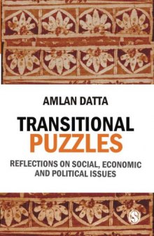 Transitional Puzzles: Reflections on Social, Economic and Political Issues