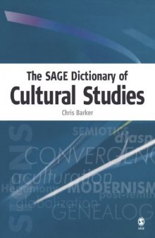 The SAGE Dictionary of Cultural Studies 