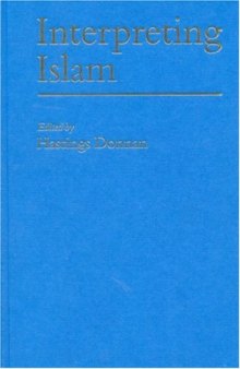 Interpreting Islam (Politics and Culture series)