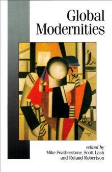 Global Modernities (Theory, Culture & Society)