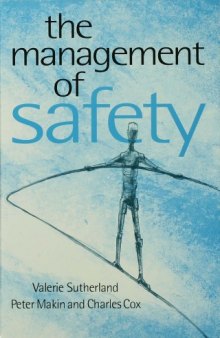 The Management of Safety: The Behavioural Approach to Changing Organizations