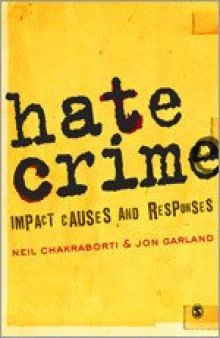 Hate Crime: Impact, Causes and Responses  