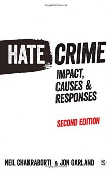 Hate Crime: Impact, Causes and Responses