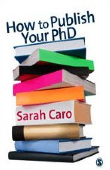 How to Publish Your PhD - A Practical Guide for the Humanities and Social Sciences