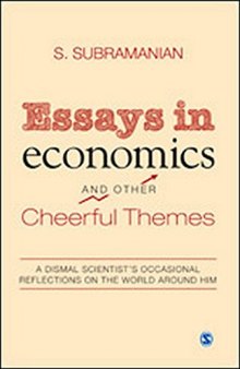 Essays in economics and other cheerful themes : a dismal scientist's occasional reflections of the world around him