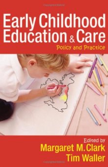 Early Childhood Education and Care: Policy and Practice  