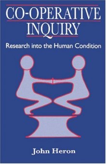 Co-Operative Inquiry: Research into the Human Condition