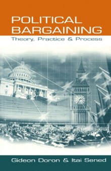 Political Bargaining: Theory, Practice and Process 