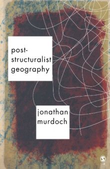 Post-structuralist Geography: A Guide to Relational Space