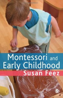 Montessori and Early Childhood: A Guide for Students  