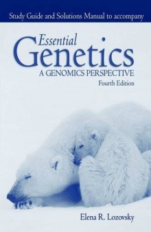 Essential Genetics: A Genomic Perspective: Study Guide and Solution Manual (Fourth Edition)  