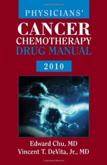Physicians' Cancer Chemotherapy Drug Manual (Jones and Bartlett Series in Oncology(physician's Cancer Che)  