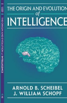 The origin and evolution of intelligence  