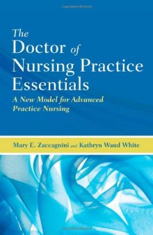 The Doctor of Nursing Practice Essentials: A New Model for Advanced Practice Nursing  
