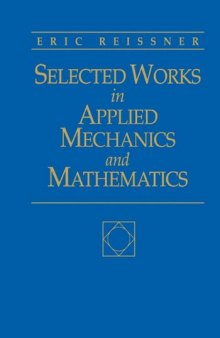 Selected works in applied mechanics and mathematics