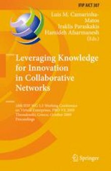 Leveraging Knowledge for Innovation in Collaborative Networks: 10th IFIP WG 5.5 Working Conference on Virtual Enterprises, PRO-VE 2009, Thessaloniki, Greece, October 7-9, 2009. Proceedings