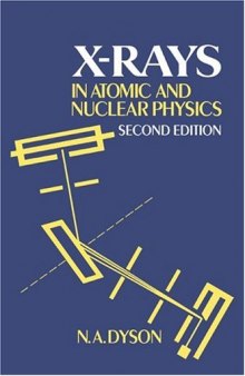 X-rays in atomic and nuclear physics