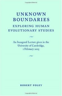 Unknown boundaries: Exploring human evolutionary studies