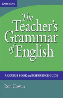 The Teacher's Grammar of English: A Course Book and Reference Guide, with answers