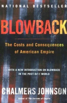 Blowback: the costs and consequences of American empire
