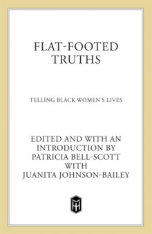 Flat-footed truths : telling black women's lives