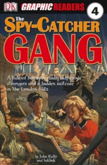 The Spy-Catcher Gang (Dk Graphic Readers)