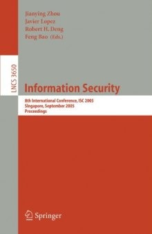 Information Security: 8th International Conference, ISC 2005, Singapore, September 20-23, 2005. Proceedings