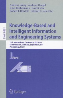 Knowledge-Based and Intelligent Information and Engineering Systems: 15th International Conference, KES 2011, Kaiserslautern, Germany, September 12-14, 2011, Proceedings, Part I